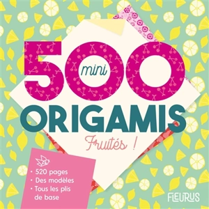 500 mini origamis fruités ! - Emilie Ramon