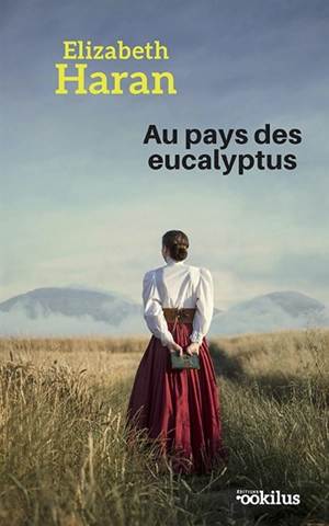 Au pays des eucalyptus - Elizabeth Haran