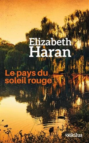 Le pays du soleil rouge - Elizabeth Haran