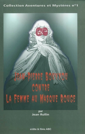 Jean Pierre Bouyxou contre la femme au masque rouge - Jean Rollin