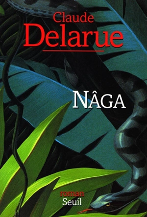 Nâga - Claude Delarue