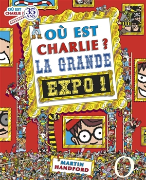 Où est Charlie ?. La grande expo ! - Martin Handford