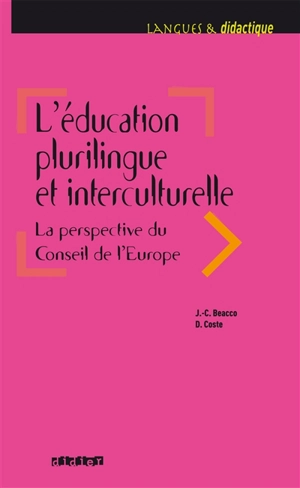 L'éducation plurilingue et interculturelle : la perspective du Conseil de l'Europe - Jean-Claude Beacco