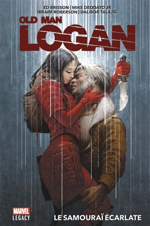 Old man Logan. Le Samouraï écarlate - Ed Brisson