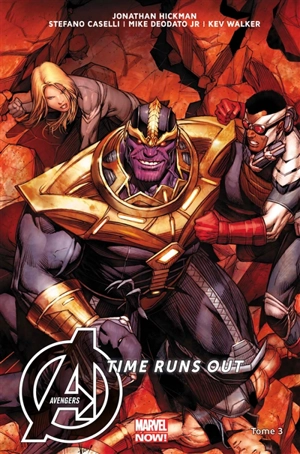 Avengers : time runs out. Vol. 3. Beyonders - Jonathan Hickman