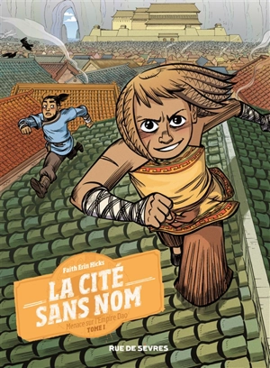 La cité sans nom. Vol. 1. Menace sur l'empire Dao - Faith Erin Hicks