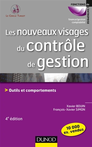 Les nouveaux visages du contrôle de gestion : outils et comportements - Xavier Bouin