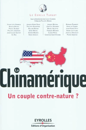 La Chinamérique : un couple contre-nature ? - Cercle Turgot (France)