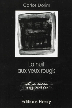 La nuit aux yeux rougis - Carlos Dorim