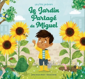 Le jardin partagé de Miguel - Janay Brown-Wood