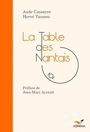 La table des Nantais - Aude Cassayre