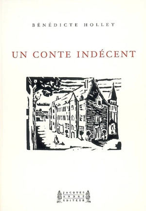 Un conte indécent - Bénédicte Holley