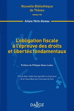 L'obligation fiscale à l'épreuve des droits et libertés fondamentaux - Ariane Périn-Dureau