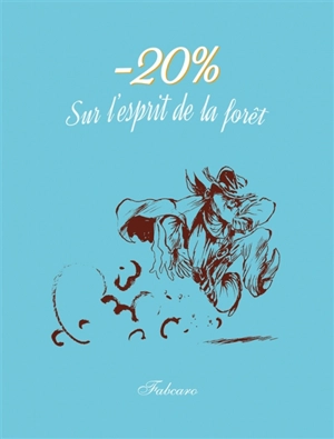 - 20 % sur l'esprit de la forêt - Fabcaro