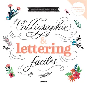 Calligraphie & lettering faciles - Marine Porte de Sainte-Marie