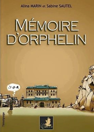 Mémoire d'orphelin - Alina Marin