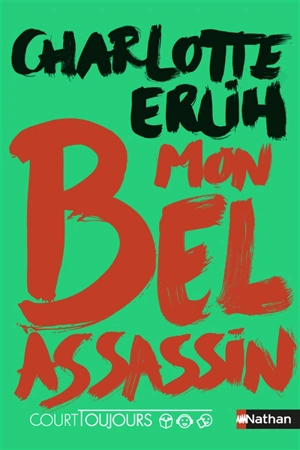 Mon bel assassin - Charlotte Erlih