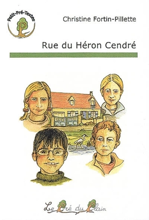 Rue du héron cendré - Christine Fortin-Pillette