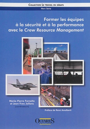 Former les équipes à la sécurité et à la performance avec le crew resource management