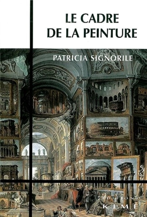 Le cadre de la peinture - Patricia Signorile