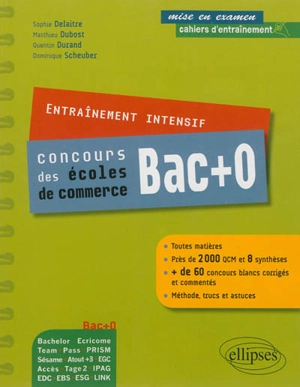 Entraînement intensif, concours des écoles de commerce bac +0 : Bachelor Ecricome, Team, Pass...