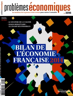 Problèmes économiques, n° 3096. Bilan de l'économie française 2014