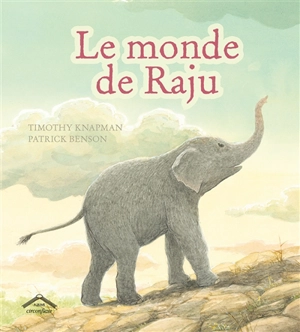 Le monde de Raju - Timothy Knapman