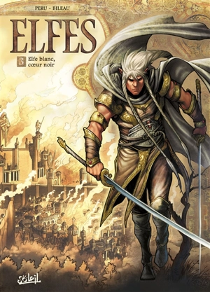 Elfes. Vol. 3. Elfe blanc, coeur noir - Olivier Peru