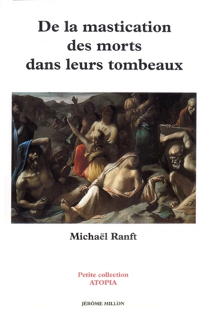 De la mastication des morts dans leurs tombeaux - Michaël Ranft