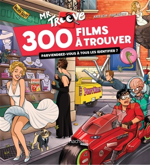 Monsieur Troove. Vol. 1. 300 films à trouver - Mr Troove