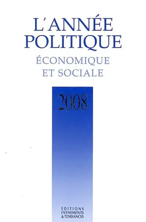 L'année politique, économique et sociale 2008
