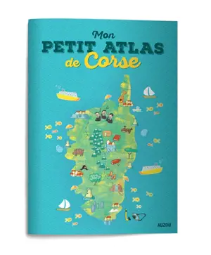 Mon petit atlas de Corse - Laureen Bouyssou