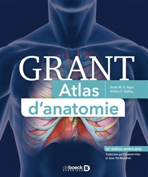 Grant atlas d'anatomie - Anne Maria Reet Agur