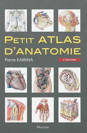 Petit atlas d'anatomie - Pierre Kamina