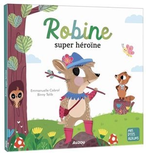 Robine super-héroïne - Emmanuelle Cabrol
