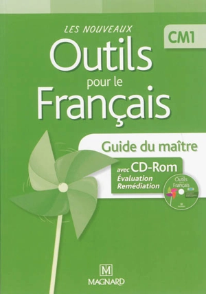 Les nouveaux outils pour le français, CM1 : guide du maître avec CD-ROM - Catherine Simard