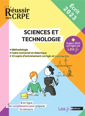 Sciences et technologie : méthodologie, cadre notionnel et didactique, 13 sujets corrigés et commentés : écrit 2023 - Franck Douët