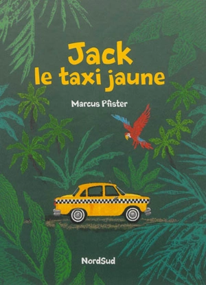Jack, le taxi jaune - Marcus Pfister