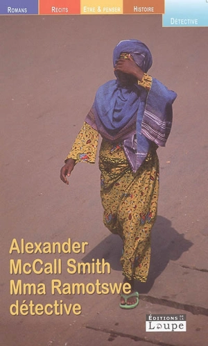 Mma Ramotswe détective - Alexander McCall Smith