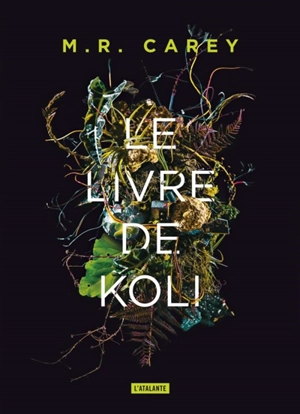 Rempart. Vol. 1. Le livre de Koli - M.R. Carey