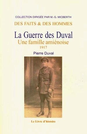 La guerre des Duval : une famille amiénoise. Vol. 3 - Pierre Duval