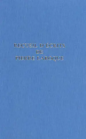 Recueil d'écrits de Pierre Laroque - Pierre Laroque