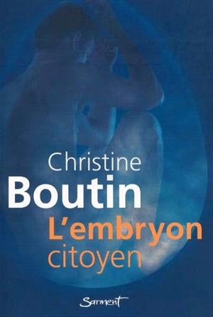 L'embryon citoyen - Christine Boutin