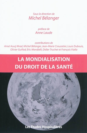 La mondialisation du droit de la santé