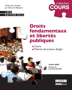 Droits fondamentaux et libertés publiques : cours, thèmes de travaux dirigés : LMD - Xavier Bioy