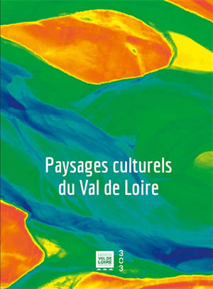 Paysages culturels du Val de Loire