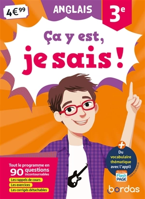 Ca y est, je sais ! anglais 3e : tout le programme en 90 questions incontournables : les rappels de cours, les exercices, les corrigés détachables - Catherine Azoulay