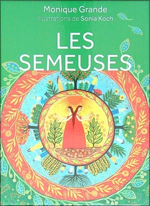 Les semeuses - Monique Grande