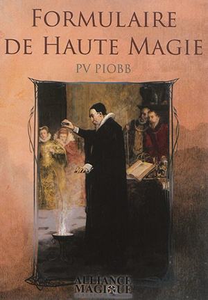 Formulaire de haute magie - Pierre Piobb