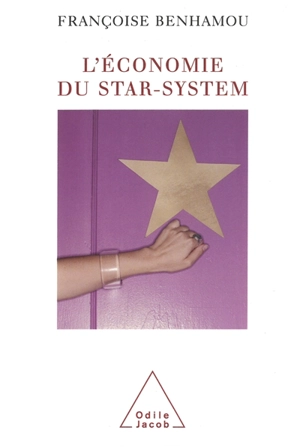 Economie du star-system - Françoise Benhamou